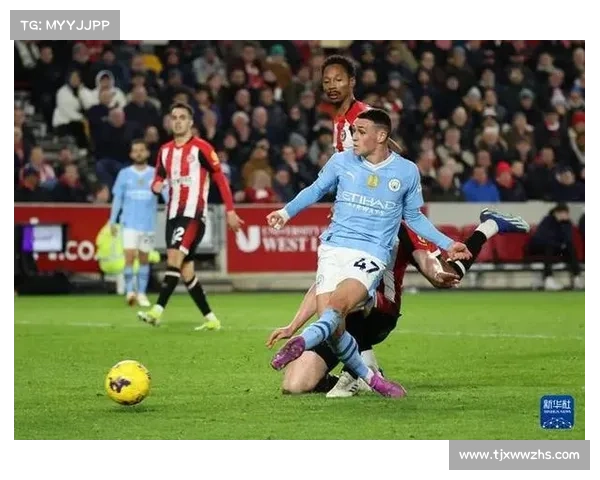 布伦特福德绝杀曼城再现足球魅力点燃赛场激情
